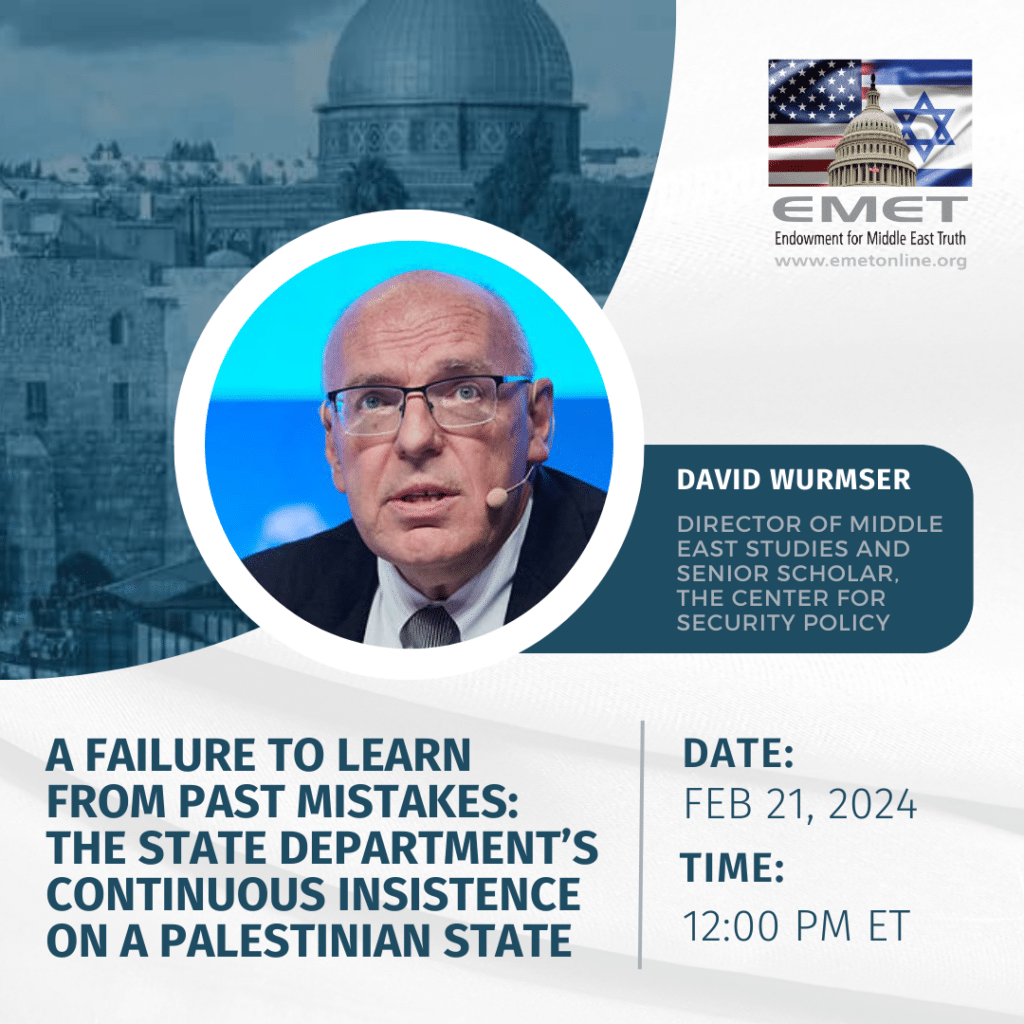 A Failure to Learn from Past Mistakes: The State Department’s Continuous Insistence on a Palestinian State